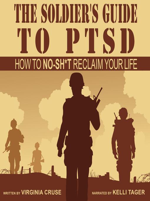 Title details for The Soldier's Guide to PTSD by Virginia Cruse - Wait list
